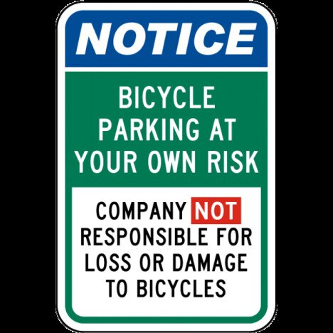 Bicycle Parking at Your Own Risk Sign